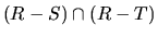 $(R - S) \cap (R - T)$