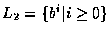 $L_2 = \{b^i \vert i \geq 0
\}$