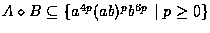 $A \diamond B \subseteq \{ a^{4p}(ab)^pb^{6p}\,\,\vert\,\,p \geq 0 \}$