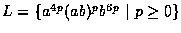 $L = \{ a^{4p}(ab)^pb^{6p}\,\,\vert\,\,p \geq 0 \}$