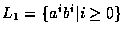 $L_1 = \{a^ib^i \vert i \geq 0 \}$